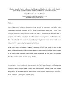 Vehicular causation factors and conceptual design modifications to reduce aortic strain in numerically reconstructed real world nearside late ral automotive crashes Aditya Belwadi1, 2 and King H. Yang2 Children’s Hospi