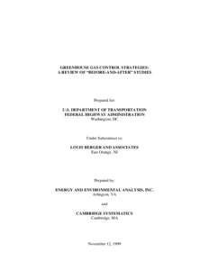 GREENHOUSE GAS CONTROL STRATEGIES: A REVIEW OF “BEFORE-AND-AFTER” STUDIES Prepared for: U.S. DEPARTMENT OF TRANSPORTATION FEDERAL HIGHWAY ADMINISTRATION