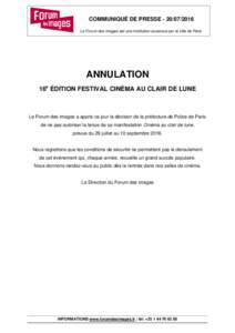 COMMUNIQUÉ DE PRESSELe Forum des images est une institution soutenue par la ville de Paris ANNULATION 16e ÉDITION FESTIVAL CINÉMA AU CLAIR DE LUNE