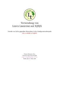 Verwendung von L L mit XƎTEX Vorteile von XeTex gegenüber klassisem LaTex, Konﬁgurationsbeispiele Also available in English.  P H P