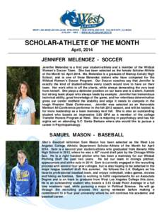 WEST LOS ANGELES COLLEGE ATHLETICS | 9000 OVERLAND AVE - CULVER CITY, CA[removed] – 4263 | WWW.WLAC.EDU/WILDCATS SCHOLAR-ATHLETE OF THE MONTH April, 2014