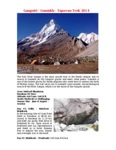 Gomukh / Gangotri Glacier / Gangotri / Tapovan / Nehru Institute of Mountaineering / Shivling / Harsil / Himalayas / Bhagirathi River / States and territories of India / Uttarakhand / Uttarkashi