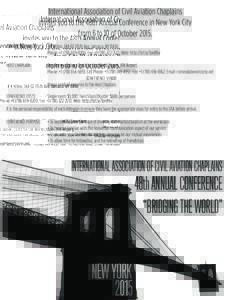 International Association of Civil Aviation Chaplains invites you to the 48th Annual Conference in New York City from 6 to 10 of OctoberCONFERENCE VENUE:  JFK Hilton, 135th Ave, Jamaica, NY 11436;