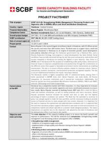 PROJECT FACTSHEET Title of project SCBF[removed]: Strengthening Middle Management & Reviewing Products and Segments offer in MSMEs (Micro and Small and Medium Enterprises)