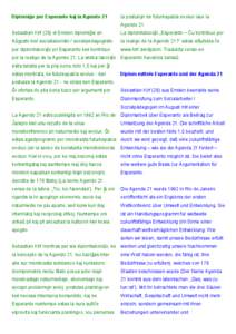 Diplomiĝo per Esperanto kaj la Agendo 21  la postulojn de futurkapabla evoluo laux la Agendo 21.  Sebastian Kirf (28) el Emden diplomiĝis en