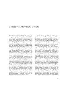 Chapter 4: Lady Victoria Colliery  Situated on the Lothian coalfield to the south of Edinburgh (see Figure[removed]in the Gazetteer), Lady Victoria Colliery1 is an outstanding example of a model
