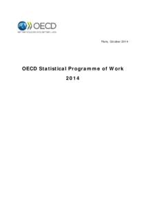Paris, October[removed]OECD Statistical Programme of Work 2014  TABLE OF CONTENTS