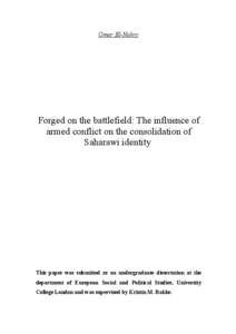 Omar El-Nahry  Forged on the battlefield: The influence of armed conflict on the consolidation of Saharawi identity