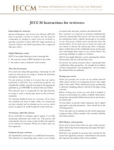 JECCM Instructions for reviewers Instructions for reviewers to anyone other than peer reviewers and editorial staff.  Journal of Emergency and Critical Care Medicine (JECCM)