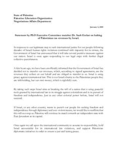 State of Palestine Palestine Liberation Organization Negotiations Affairs Department January 3, 2015  Statement by PLO Executive Committee member Dr. Saeb Erekat on halting