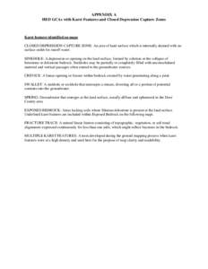 APPENDIX A HED GCAs with Karst Features and Closed Depression Capture Zones Karst features identified on maps CLOSED DEPRESSION CAPTURE ZONE: An area of land surface which is internally drained with no surface outlet for
