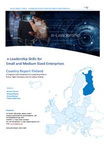 Country Report: Finland - e-Leadership Skills for Small and Medium Sized Enterprises  e-Leadership Skills for Small and Medium Sized Enterprises Country Report Finland A Snapshot and Scoreboard of e-Leadership Skills in