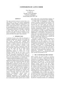 CONFESSIONS OF A LIVE CODER Thor Magnusson ixi audio & Faculty of Arts and Media University of Brighton Grand Parade, BN2 0JY, UK