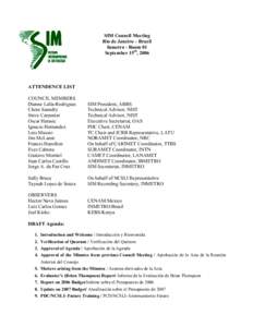 SIM Council Meeting Rio de Janeiro – Brazil Inmetro - Room 01 September 15th, 2006  ATTENDENCE LIST