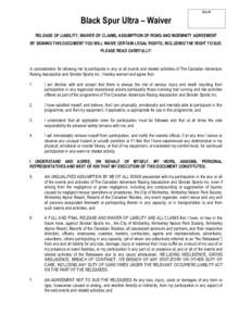 Bib #:  Black Spur Ultra – Waiver RELEASE OF LIABILITY, WAIVER OF CLAIMS, ASSUMPTION OF RISKS AND INDEMNITY AGREEMENT BY SIGNING THIS DOCUMENT YOU WILL WAIVE CERTAIN LEGAL RIGHTS, INCLUDING THE RIGHT TO SUE. PLEASE REA