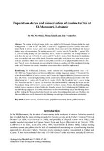 Population status and conservation of marine turtles at El-Mansouri, Lebanon by Nic Newbury, Mona Khalil and Lily Venizelos Abstract. The nesting activity of marine turtles was studied at El-Mansouri, Lebanon during the 