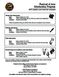 Festival of Arts Scholarship Program 2014 audition and interview schedule Visual Arts Interviews: Date: