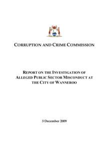 CORRUPTION AND CRIME COMMISSION  REPORT ON THE INVESTIGATION OF ALLEGED PUBLIC SECTOR MISCONDUCT AT THE CITY OF WANNEROO
