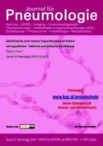 Außerklinische nicht-invasive Langzeitbeatmung bei Kindern und Jugendlichen – Indikation und technische Durchführung Pfleger A, Eber E Journal für Pneumologie 2014; 2 (1), Homepage: