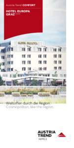 Austria Trend comfort  hotel europa GRAZ ****  Weltoffen durch die Region.