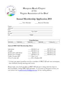 Hampton Roads Chapter of the Virginia Association of the Deaf Annual Membership Application 2015 ____ New Member