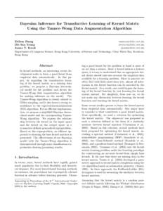 Bayesian Inference for Transductive Learning of Kernel Matrix Using the Tanner-Wong Data Augmentation Algorithm Zhihua Zhang [removed] Dit-Yan Yeung