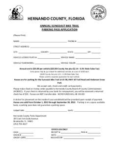HERNANDO COUNTY, FLORIDA ANNUAL SUNCOAST BIKE TRAIL PARKING PASS APPLICATION (Please Print) NAME: