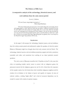 The Dakota at Mille Lacs: A comparative analysis of the archaeology, historical sources, and oral traditions from the early contact period. Kevin L. Callahan “We were Caesars, being nobody to contradict us.” - Pierre