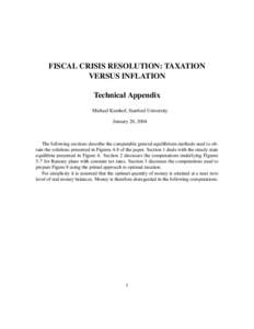 FISCAL CRISIS RESOLUTION: TAXATION VERSUS INFLATION Technical Appendix Michael Kumhof, Stanford University January 20, 2004
