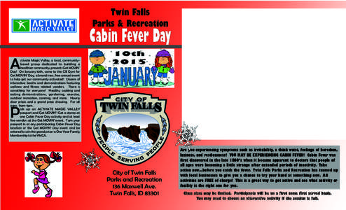 Twin Falls Parks & Recreation Cabin Fever Day A