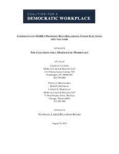 COMMENTS ON NLRB’S PROPOSED RULE REGARDING UNION ELECTIONS (RIN 3142–AA08) Submitted by  THE COALITION FOR A DEMOCRATIC WORKPLACE