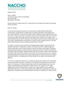 August 6, 2013 Gene L. Dodaro Comptroller General of the United States 441 G Street NW Washington, DCRe: Nomination for Appointment of P. Joseph Gibson to the Health Information Technology