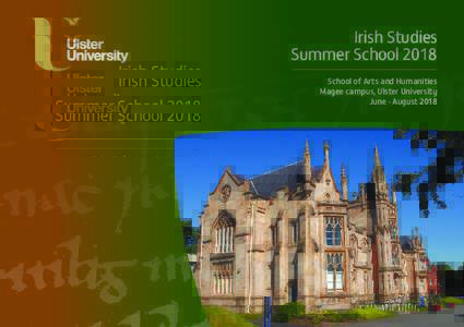 Irish Studies Summer School 2018 School of Arts and Humanities Magee campus, Ulster University June - August 2018