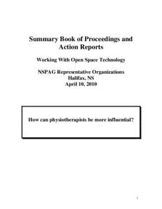 Summary Book of Proceedings and Action Reports Working With Open Space Technology NSPAG Representative Organizations Halifax, NS April 10, 2010