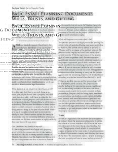 Section Three: Farm Transfer Tools  Basic Estate Planning Documents: Wills, Trusts, and Gifting Editor’s note: The following narrative is edited from part of a series produced by John Baker, Esq. of the