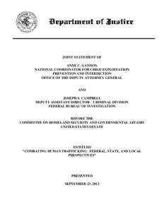 JOINT STATEMENT OF ANNE C. GANNON NATIONAL COORDINATOR FOR CHILD EXPLOITATION PREVENTION AND INTERDICTION OFFICE OF THE DEPUTY ATTORNEY GENERAL