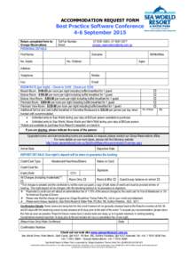ACCOMMODATION REQUEST FORM  Best Practice Software Conference 4-6 September 2015 Return completed form to: Groups Reservations
