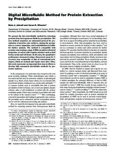 Anal. Chem. 2009, 81, 330–335  Digital Microfluidic Method for Protein Extraction by Precipitation Mais J. Jebrail and Aaron R. Wheeler* Department of Chemistry, University of Toronto, 80 St. George Street, Toronto, On