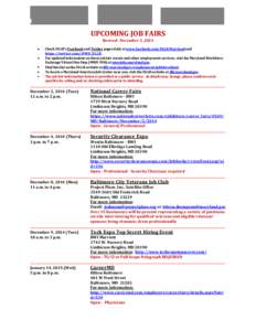 UPCOMING JOB FAIRS Revised: December 5, 2014 Check DLLR’s Facebook and Twitter pages daily at www.facebook.com/DLLR.Maryland and https://twitter.com/@MD_DLLR. For updated information on these job fair events and other 