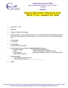 Columbia School District #400 Special School Board Meeting, April 14, 2014 7:00 PM Agenda Kennewick School District Administration Office