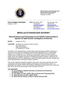 NSTC / Deepwater Horizon oil spill / National Oceanic and Atmospheric Administration / Florida Institute of Oceanography / Government / Environment / History of the United States / Executive Office of the President of the United States / Office of Science and Technology Policy / National Science and Technology Council