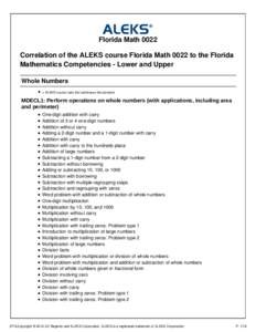 Florida Math 0022 Correlation of the ALEKS course Florida Math 0022 to the Florida Mathematics Competencies - Lower and Upper Whole Numbers = ALEKS course topic that addresses the standard