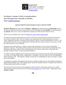 www.agawamcc.org  Press Release: December 15, 2014, For Immediate Release More Information From: Bob Kadis, , Email:  Agawam Cultural Council Announces Grant Awards for FY2015