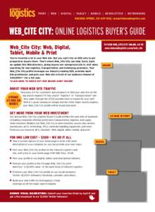 PRINT   WEB   DIGITAL   TABLET   MOBILE   NEWSLETTER   NETWORKING RACHAEL SPRINZ, [removed], [removed] WEB_CITE CITY: ONLINE LOGISTICS BUYER’S GUIDE TO VI