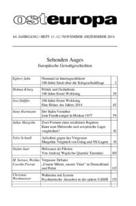 64. JAHRGANG / HEFT 11–12 / NOVEMBER–DEZERMBERSehenden Auges Europäische Gewaltgeschichten Egbert Jahn Helmut König