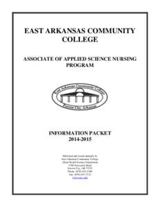 EAST ARKANSAS COMMUNITY COLLEGE ASSOCIATE OF APPLIED SCIENCE NURSING PROGRAM  INFORMATION PACKET