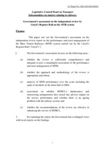 LC Paper No. CB[removed])  Legislative Council Panel on Transport Subcommittee on matters relating to railways Government’s assessment on the independent review by Lloyd’s Register Rail on the MTR system