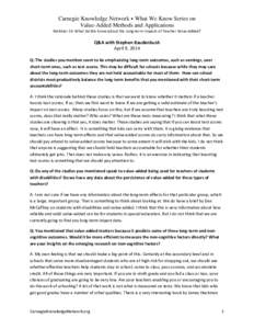 Carnegie Knowledge Network ⦁ What We Know Series on Value-Added Methods and Applications Webinar 15: What Do We Know About the Long-term Impacts of Teacher Value-Added?  Q&A with Stephen Raudenbush
