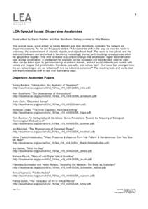 1 Vol 16 Issue 4 – 5 LEA Special Issue: Dispersive Anatomies Guest edited by Sandy Baldwin and Alan Sondheim. Gallery curated by Mez Breeze. This special issue, guest edited by Sandy Baldwin and Alan Sondheim, consider