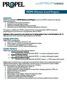 65 EAST WACKER PLACE SUITE 1600 CHICAGO IL[removed]PHONE[removed]FAX[removed]WWW.IBIOPROPEL.ORG PROPEL Milestone Award Program OVERVIEW